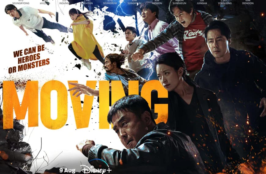 [รีวิว] Moving : มูฟวิ่ง ซุปส์เกาหลีที่ดูแล้วคุ้มค่ารายปีดีสนี่ย์ไปเลย…