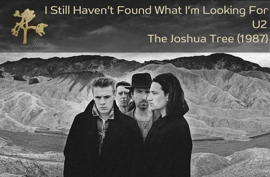 I Still Haven’t Found What…